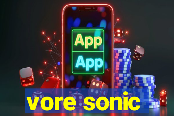 vore sonic